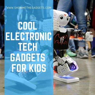 Cool Electronic Tech Gadgets for Kids