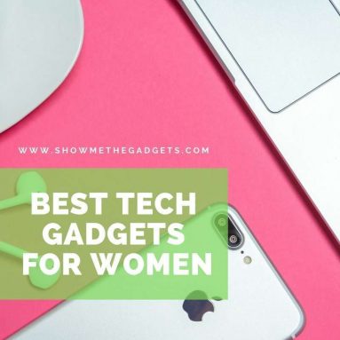 Best Tech Gadgets for Women