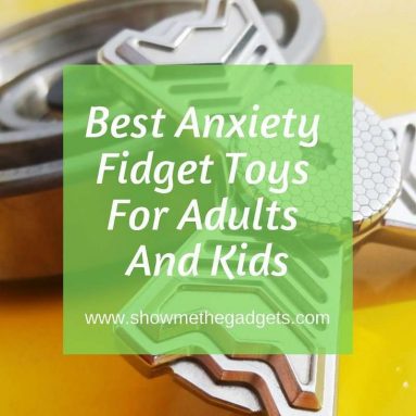 Best Anxiety Fidget Gadget Toys For Adults And Kids